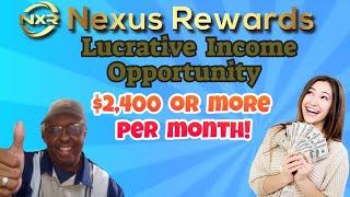 Income opportunity with Nexus Rewards