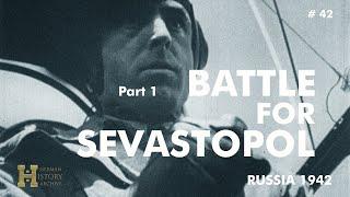 42 #Russia 1942 ▶ Battle for Sevastopol Unternehmen "Störfang" (1) Fortress Sewastopol Crimea Krim