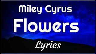 Miley Cyrus - Flowers - Best Lyrics Box