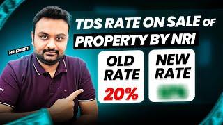 (Updated post Budget 2024) TDS Rate on Sale of Property by NRIs | Explained in 5 mins