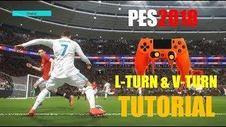 PES2018 L-Turn & V-Turn Tutorial