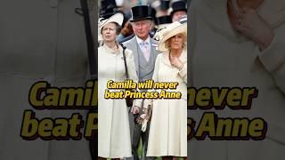 Camilla will never beat princess anne #celebrity #rolay