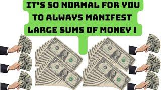 Money Magnet Affirmations | U Always Manifest Large Sums Of Money | It's Your New Normal