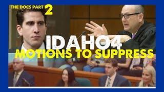 Idaho4 | Bryan Kohberger’s Motions to Suppress | Part II