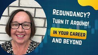 What To Do If You're Made Redundant