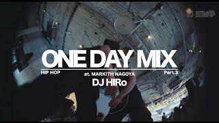 DJHIRo ONE DAY MIX pt.3 【HIPHOP】