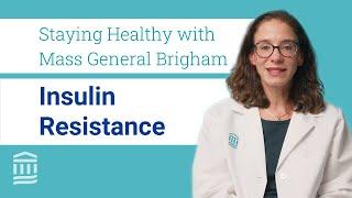 Insulin Resistance: Treatment & How it Affects Weight Loss | Mass General Brigham