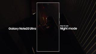 Galaxy Note20 Ultra: How to use Night mode | Samsung