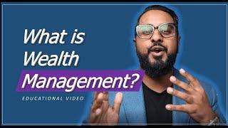 What is wealth management?