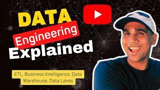 DATA ENGINEERING EXPLAINED