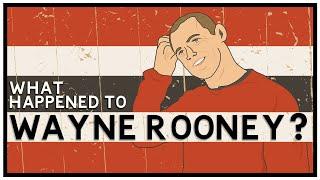 What Happened to Wayne Rooney?