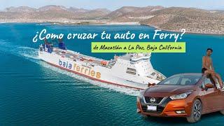 ¿Cómo cruzar tu auto de Mazatlán a La Paz, Baja California Sur?