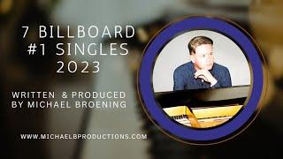 Michael Broening - The 7 #1 Billboard singles in 2023