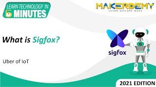 What is Sigfox? (2021) | Learn Technology in 5 minutes