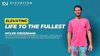 Elevating Life to the Fullest | Real Estate Specialist and Co-founder of Hallie 225 - Myles Grossman