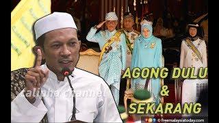 AGONG DULU & AGONG SEKARANG - USTAZ MANIS