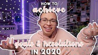 How to Achieve Your New Year's Resolutions & Goals! | My 2020 Goals | aliyah simone