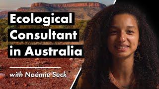 Life as an Ecological Consultant in Australia 