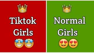 Tiktok girls Vs Normal girls ‍️‍️