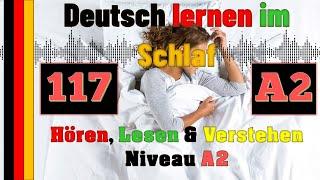 A2 - Deutsch lernen im Schlaf & Hören, Lesen und Verstehen - 