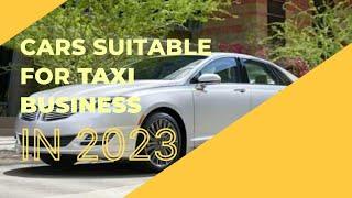 Top 10 cars for Taxi Business in 2023