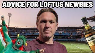 ADVICE FOR NEWBIES AT LOFTUS