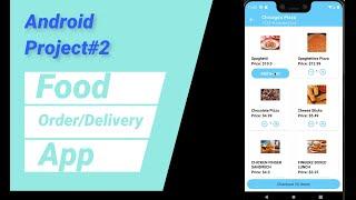 Project#2 Android Food Order/Delivery App (Java) | 2021