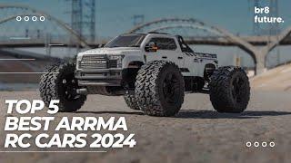 Best Arrma RC Cars 2024  Our TOP 5 Best ARRMA Line-Up 2024