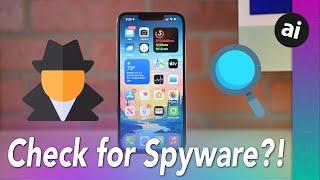 How To Detect Spyware & Malware On Your iPhone