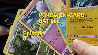 Pokemon-Card Battle | Episode 5