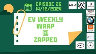 The EV Weekly Wrap - Australia - Episode 26 - 14th December 2024