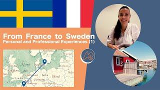 From France to Sweden - Personal and Professional Experiences (1)