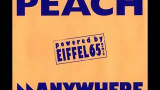 Peach – Anywhere (Eiffel 65 Club Mix)