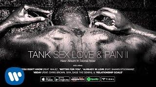 Tank - She Wit The S*** (feat. Rich Homie Quan)" [Official Audio]