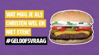 Wat mag je als christen wel en niet eten? #geloofsvraag