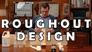 How To Make A Roughout || The Nuts And Bolts Of Designing A Roughout (4K UHD)