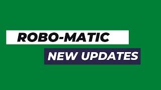 ROBO-MATIC NEW UPDATES (ALGO TRADING)