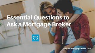 Essential Questions to Ask a Seattle Mortgage Broker