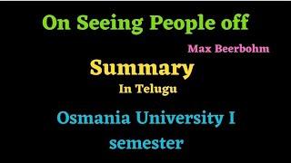 On Seeing People off by Max Beerbohm, OU Degree I semester... Summary and Explanation in Telugu