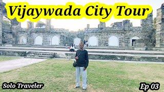 Vijayawada City Tour | Andhra Pradesh|  Episode 03