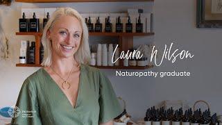 Natural Health Heroes: Naturopathy graduate, Laura Wilson's story