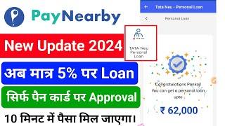 Paynearby New Update !! Paynearby Tata Neu Personal Loan Kaise Le !! Paynearby Se Loan Kaise Le