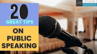 20 Tops Tips On How You Can Improve Your Public Speaking