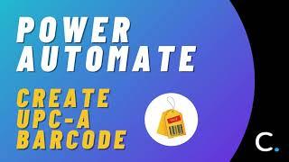 How to Create a UPC-A Barcode in Power Automate and Logic Apps