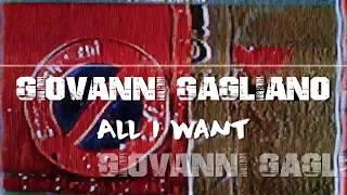 Giovanni Gagliano - All I want