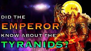 Did The Emperor Know About The Tyranids? | Warhammer 40k Lore