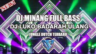 DJ MINANG LUKO BADARAH ULANG x TADAYO GURAUAN SAYANG BREAKBEAT FULLBASS [FandiPrasetia x Yudistdeep]