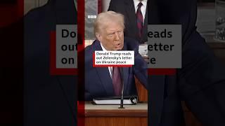 Donald Trump reads out Zelensky's letter on Ukraine peace. #Ukraine #Trump #BBCNews
