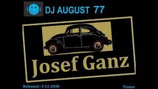 DJ AUGUST 77 - JOSEF GANZ