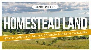 Searching for homestead land in North Carolina, North Georgia and South Carolina